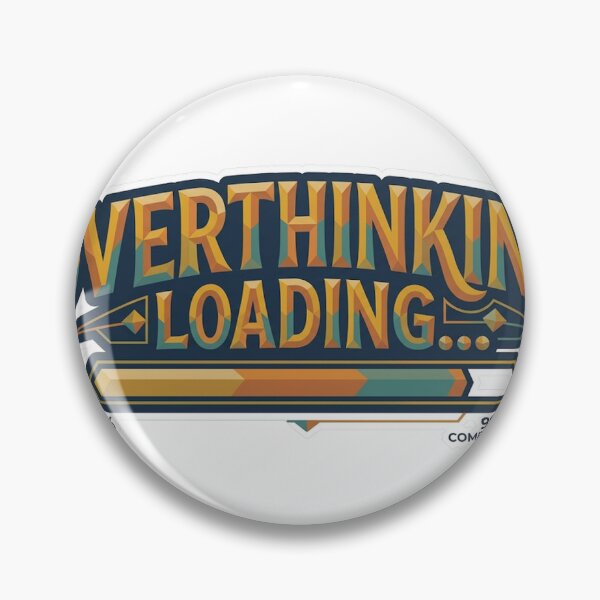 Item preview, Overthinking Loading Funny Typography designed and sold by RoyArt0.
