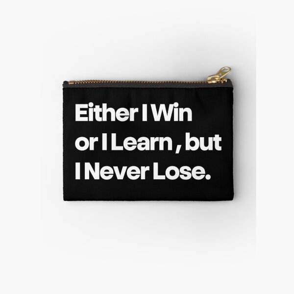 Item preview, Either I Win or I Learn But I Never Lose Motivational Mindset Quote designed and sold by Word Fever.