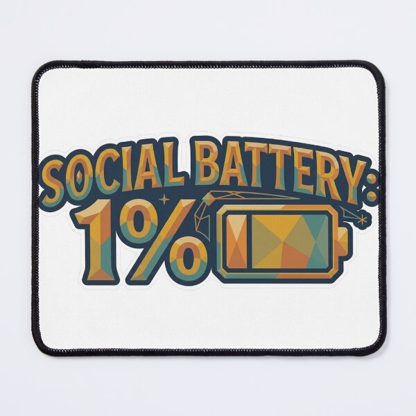Item preview, Social Battery 1 Percent Funny Typography designed and sold by RoyArt0.
