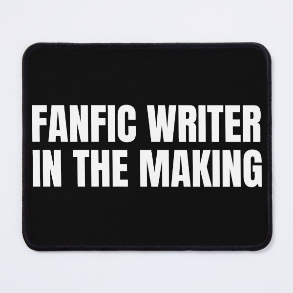 Item preview, Fanfic Writer in the Making (in White) designed and sold by HyperfixationStation.