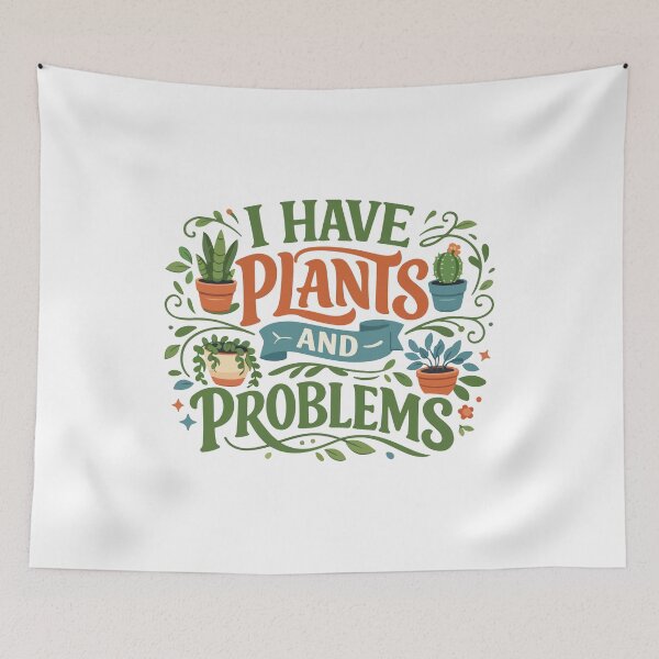Item preview, I Have Plants and Problems Funny Gift for Plant Lovers, Gardeners & Introverts designed and sold by stylishdzign.