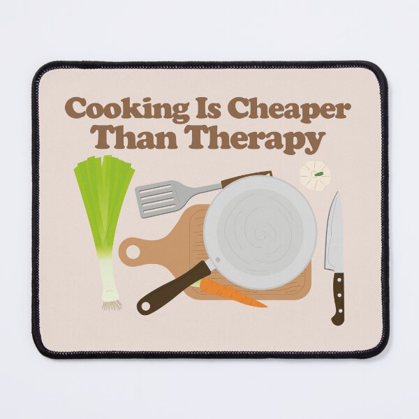 Item preview, Cooking Is Cheaper Than Therapy. retro design. designed and sold by NPC-wear.