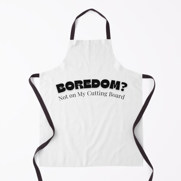 Item preview, Boredom Not on My Cutting Board – Funny Chef Kitchen Shirt & Mug designed and sold by BrewtifulMugs.