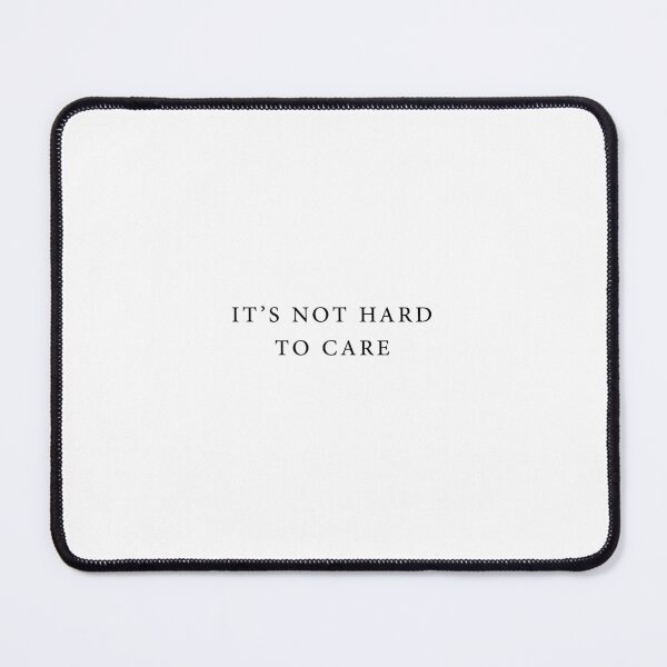 Item preview, it's not hard to care designed and sold by EleYeah.