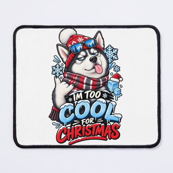 Item preview, I'm Too Cool For Christmas Husky Shirt Funny Husky Christmas Shirt designed and sold by KnrNazimTHRE4DS.