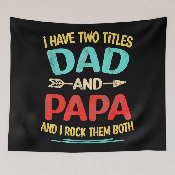 Item preview, I Have Two Titles Dad And Papa And I Rock Them Both Grandfather Grandparent Parent designed and sold by CharlieConon.