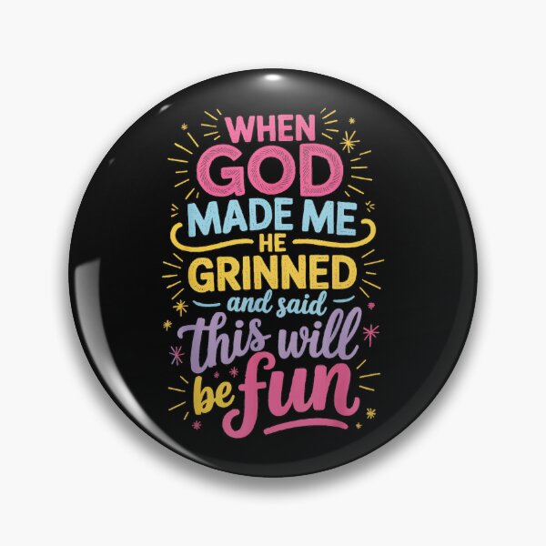 Item preview, When God Made Me He Grinned And Said This Will Be Fun Christian Faith Motivation designed and sold by CharlieConon.