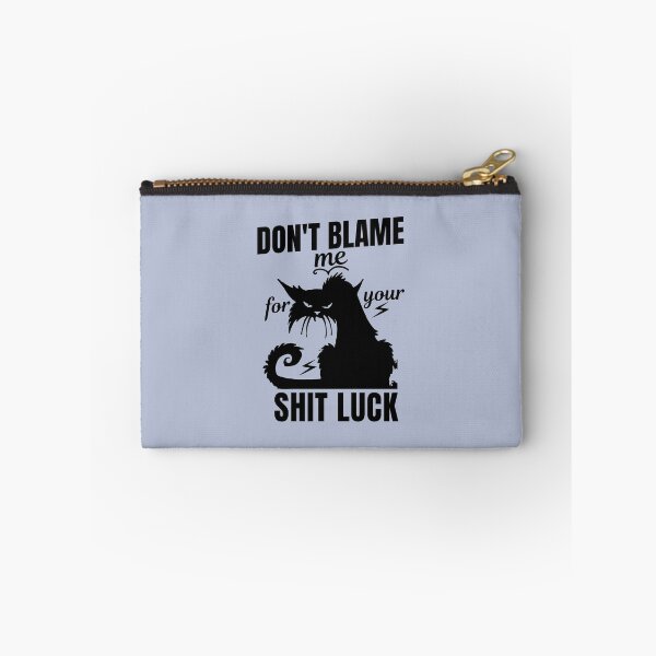 Item preview, Don't Blame Black Cats for Your Shit Luck designed and sold by humnoo.