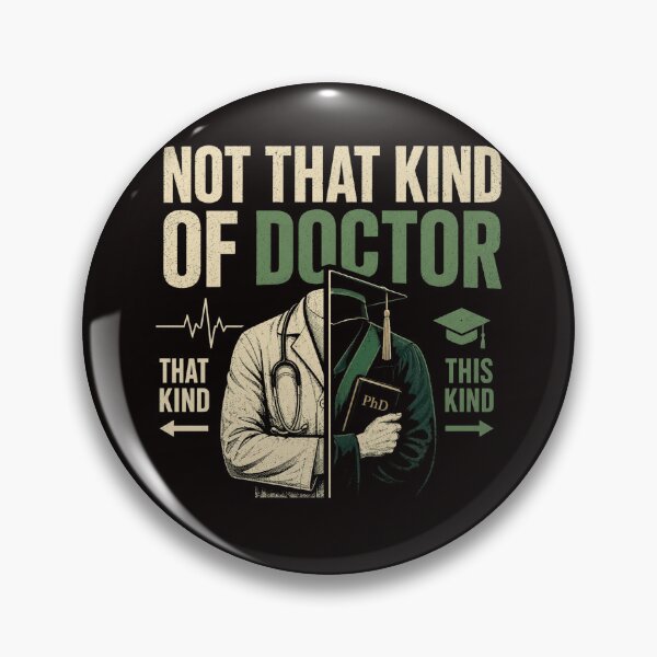Item preview, Not That Kind of Doctor – Funny PhD Academic Doctor Humor designed and sold by ANTHAR.