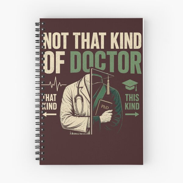 Item preview, Not That Kind of Doctor – Funny PhD Academic Doctor Humor designed and sold by ANTHAR.