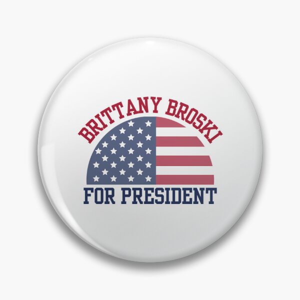 Item preview, Brittany Broski For President  designed and sold by mcarthur-torie.
