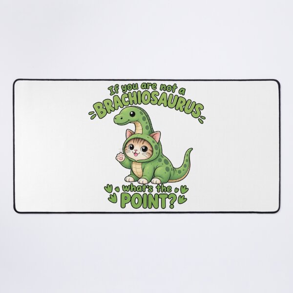Item preview, If You Are Not a Brachiosaurus What's the Point? Cute Dinosaur Cat designed and sold by RaulWeirdAndFun.
