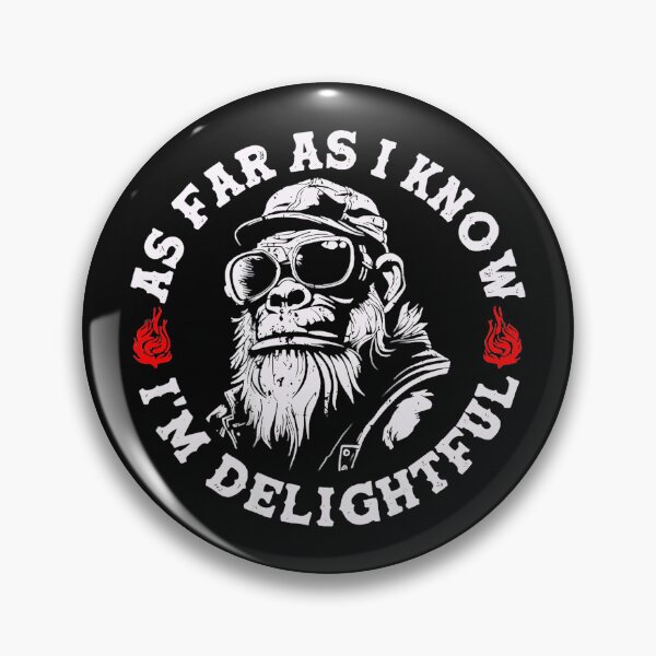 Item preview, As Far As I Know I'm Delightful Funny Monkey Attitude Humor Sarcastic Gorilla Men designed and sold by CharlieConon.