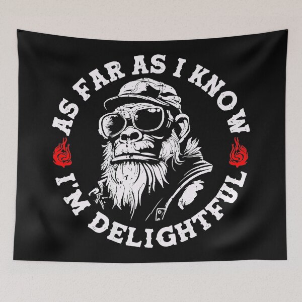 Item preview, As Far As I Know I'm Delightful Funny Monkey Attitude Humor Sarcastic Gorilla Men designed and sold by CharlieConon.
