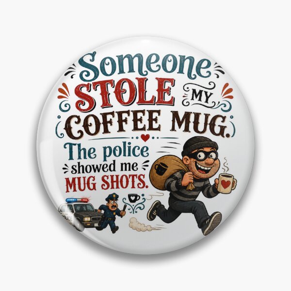 Item preview, Someone Stole My Coffee Mug designed and sold by WJ Cozy Creations.