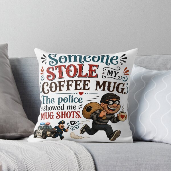 Item preview, Someone Stole My Coffee Mug designed and sold by WJ Cozy Creations.