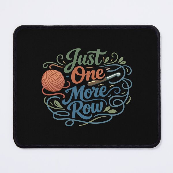 Item preview, Just One More Row Funny Gift for Crocheters, Knitters & Craft Lovers designed and sold by stylishdzign.