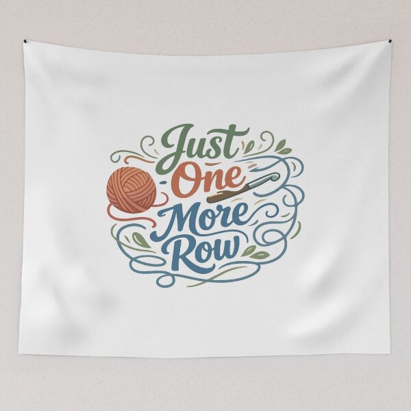 Item preview, Just One More Row Funny Gift for Crocheters, Knitters & Craft Lovers designed and sold by stylishdzign.