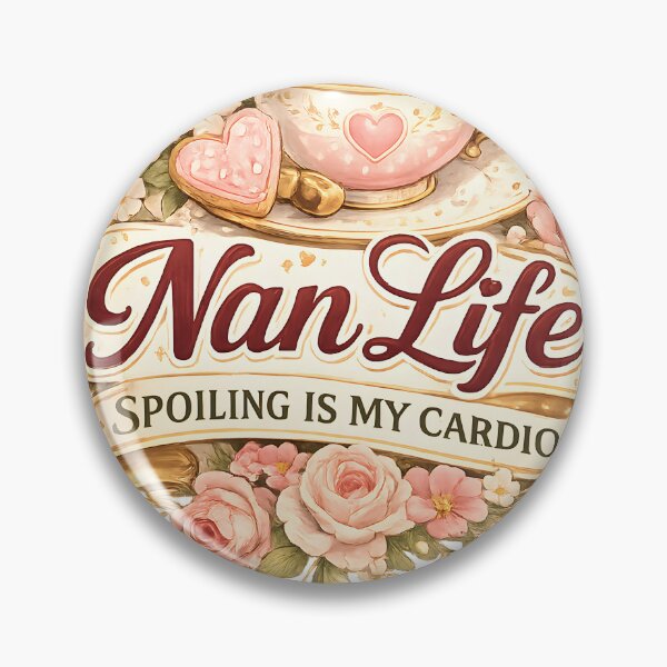 Item preview, Nan Life – Spoiling Is My Cardio designed and sold by Drift Pattern Studio.