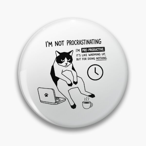 Item preview, i’m Not Procrastinating designed and sold by meesara.