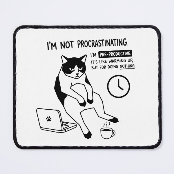 Item preview, i’m Not Procrastinating designed and sold by meesara.