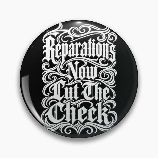 Item preview, Reparations Now Cut The Check designed and sold by DIRTYDUNNZ.