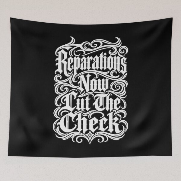 Item preview, Reparations Now Cut The Check designed and sold by DIRTYDUNNZ.