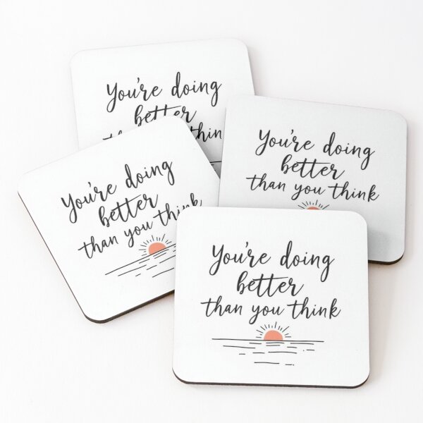 Item preview, You're Doing Better Than You Think – Positive Mental Health Quote designed and sold by SimoPumba.