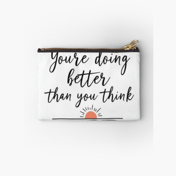 Item preview, You're Doing Better Than You Think – Positive Mental Health Quote designed and sold by SimoPumba.
