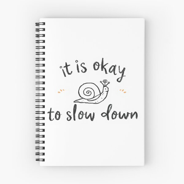 Item preview, It's Okay to Slow Down – Self Care & Mental Wellness Quote designed and sold by SimoPumba.