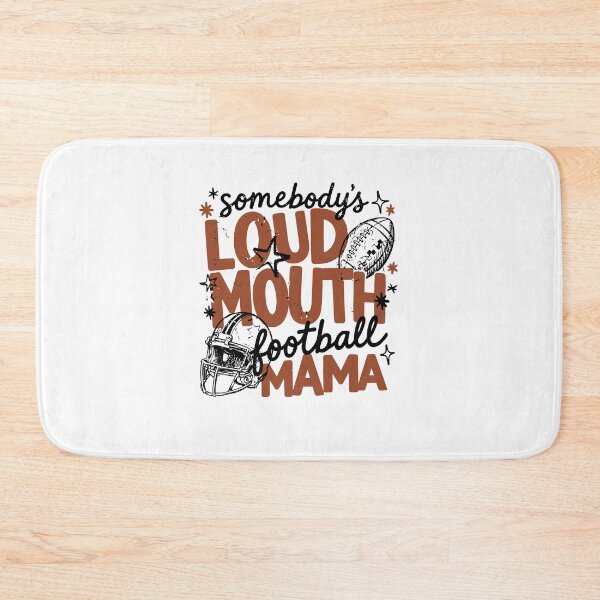 Item preview, Loud Mouth Football Mama Sports Design designed and sold by DarylPope.