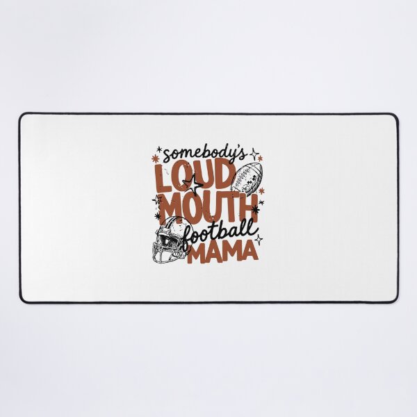 Item preview, Loud Mouth Football Mama Sports Design designed and sold by DarylPope.