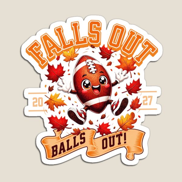 Item preview, Falls Out Balls Out Football Humor designed and sold by nojany.