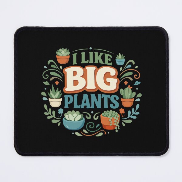 Item preview, I Like Big Plants Funny Gift for Plant Lovers, Gardeners & Home Decor Fans designed and sold by stylishdzign.