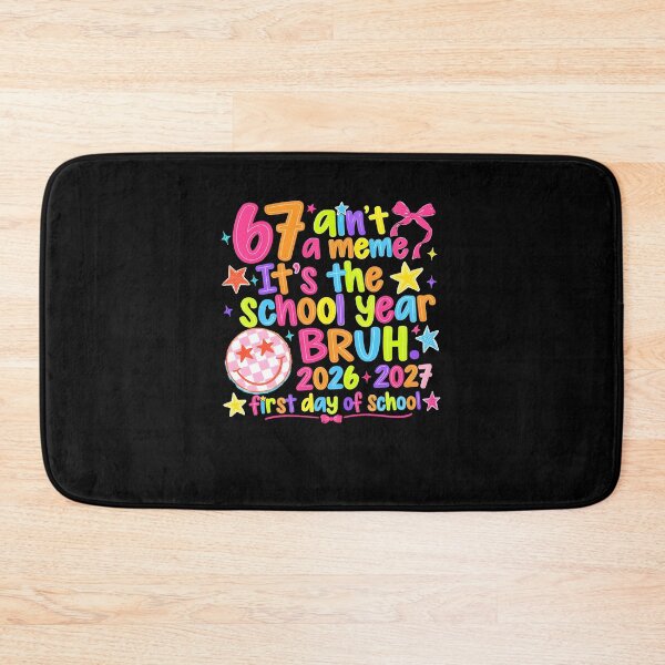 Item preview, 67 Ain't a Meme School Year Design designed and sold by DarylPope.