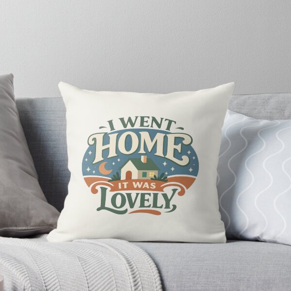 Item preview, I Went Home It Was Lovely Funny Gift for Homebodies, Introverts & Cozy Living Fans designed and sold by stylishdzign.