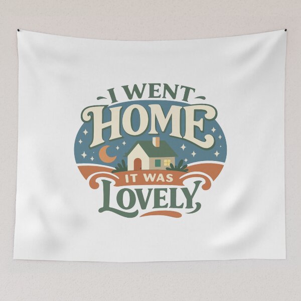 Item preview, I Went Home It Was Lovely Funny Gift for Homebodies, Introverts & Cozy Living Fans designed and sold by stylishdzign.