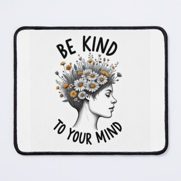Item preview, Be Kind to Your Mind – Mental Health & Self Care Botanical Quote designed and sold by SimoPumba.