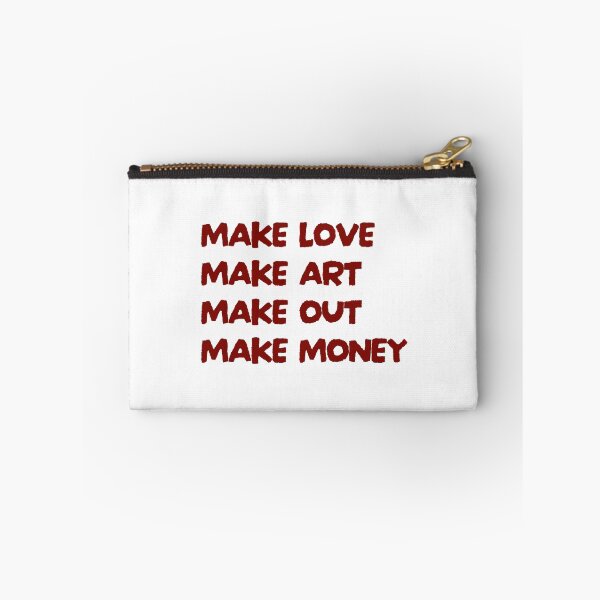 Item preview, Make love Make art Make out Make money — Creative lifestyle quote designed and sold by Atelier 44.