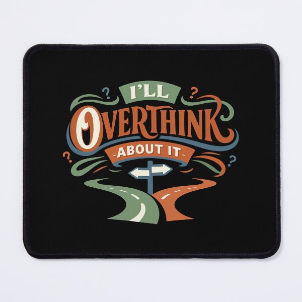 Item preview, I’ll Overthink About It Funny Gift for Overthinkers, Introverts & Students designed and sold by stylishdzign.