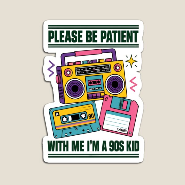 Item preview, Please Be Patient With Me Im A 90s Kid designed and sold by Sovereign Supply Co..