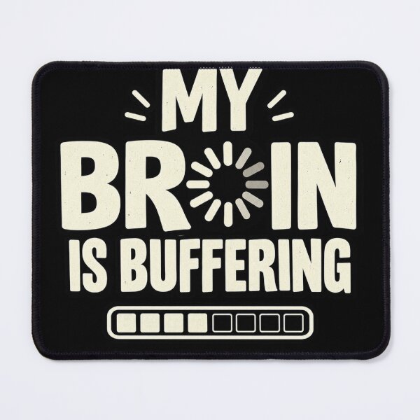 Item preview, my brain is buffering designed and sold by KerOo1.