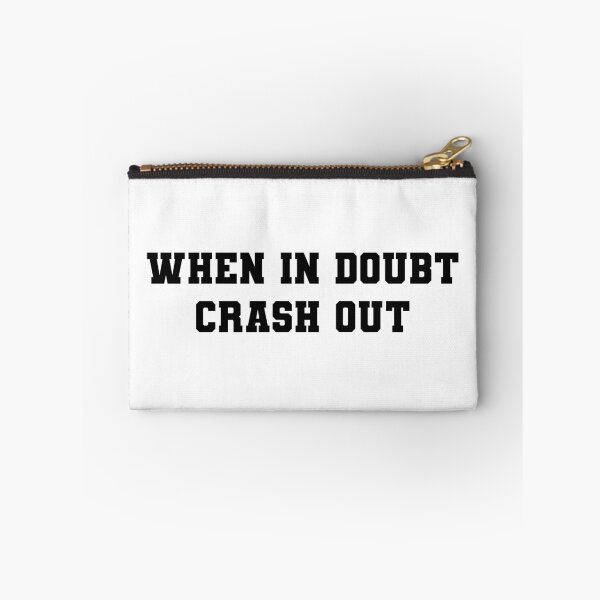 Item preview, When in Doubt Crash Out | KLS 2 Kevin Langue Show designed and sold by Nesstitches.