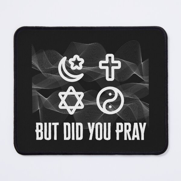 Item preview, But Did You Pray designed and sold by monika-arthing.