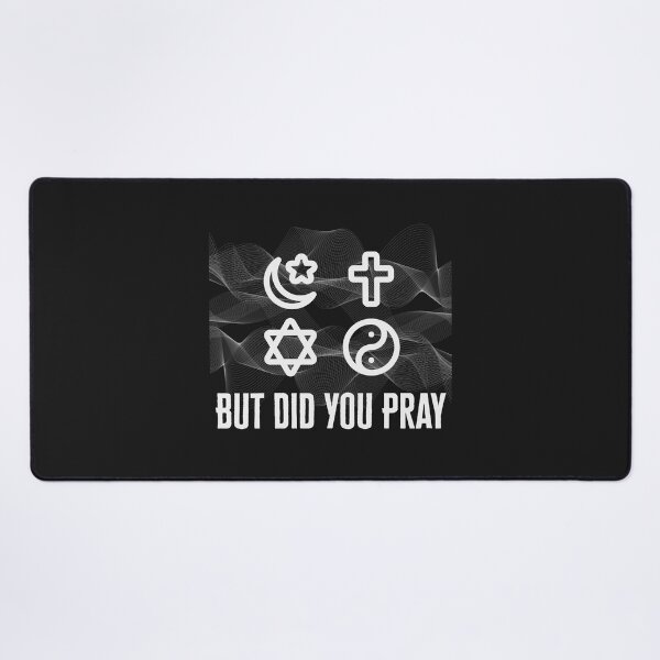 Item preview, But Did You Pray designed and sold by monika-arthing.
