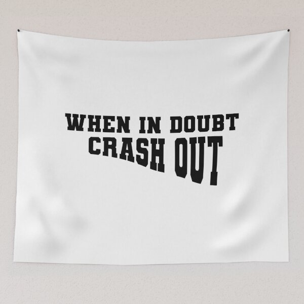 Item preview, Copy of When in Doubt Crash Out | KLS 2 Kevin Langue Show designed and sold by Nesstitches.