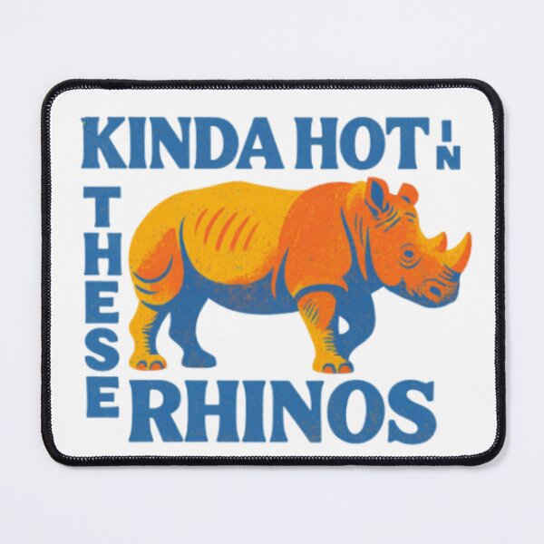 Item preview, Kinda Hot in These Rhinos  designed and sold by darametzgerart.