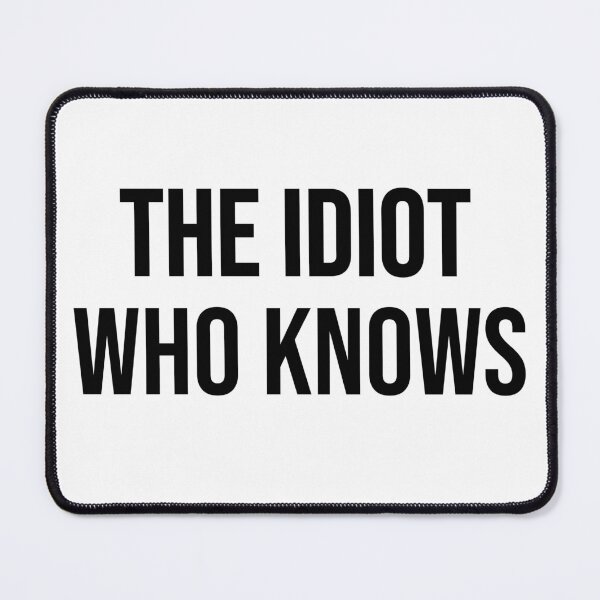 Item preview, The Idiot designed and sold by The WordCatcher Street.