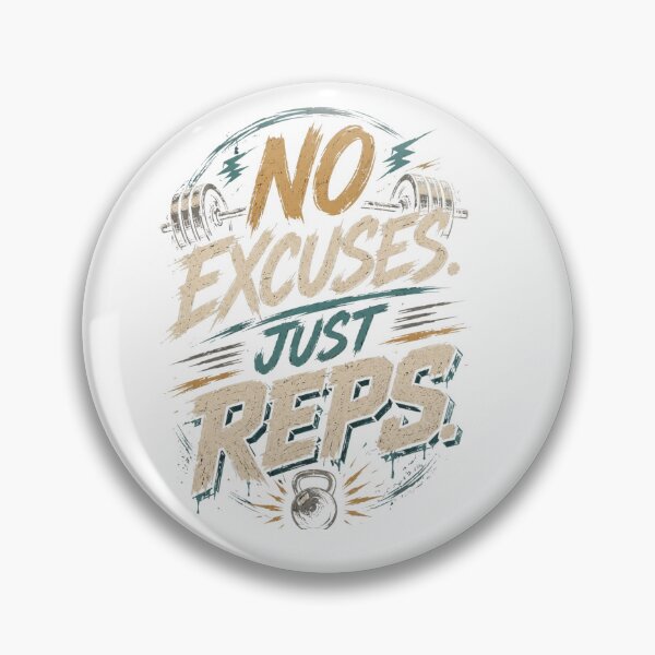 Item preview, No Excuses. Just Reps. designed and sold by Hibernia29.