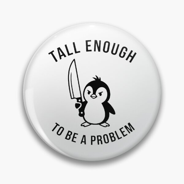 Item preview, tall enough to be a problem designed and sold by sandraelam.
